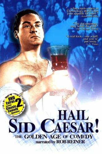 Hail Sid Caesar! The Golden Age of Comedy (фильм 2001)