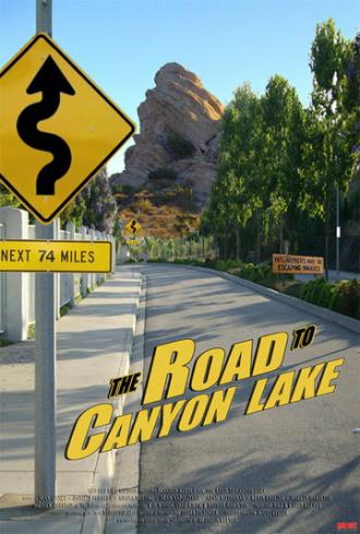 The Road to Canyon Lake (фильм 2005)