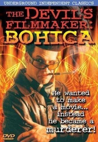 The Devil's Filmmaker: Bohica (фильм 2003)