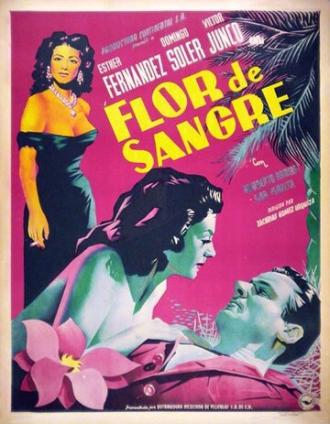 Flor de sangre (фильм 1951)