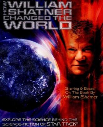 Как Уильям Шетнер изменил мир (фильм 2005)