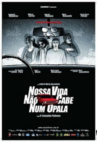 Nossa Vida Não Cabe Num Opala (фильм 2008)