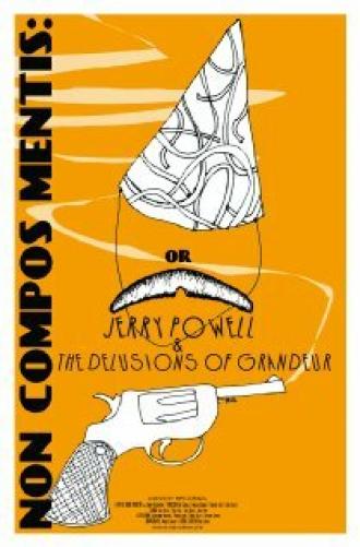 Jerry Powell & the Delusions of Grandeur (фильм 2011)