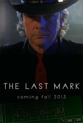 The Last Mark (фильм 2012)