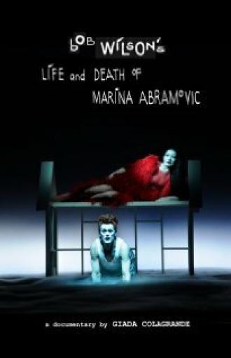 Bob Wilson's Life & Death of Marina Abramovic (фильм 2012)