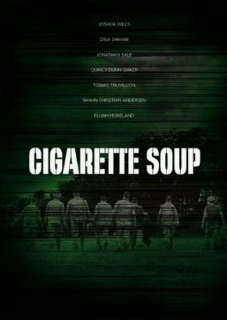 Суп из сигарет (фильм 2017)