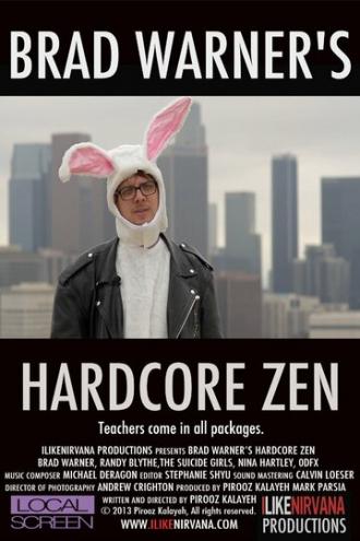 Brad Warner's Hardcore Zen (фильм 2013)
