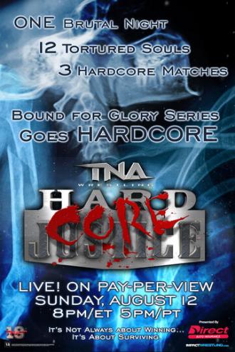 TNA Хардкорное правосудие (фильм 2012)