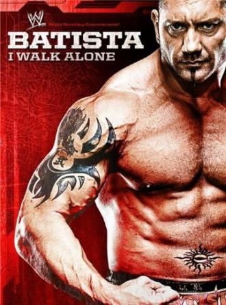 WWE: Batista - I Walk Alone (фильм 2009)