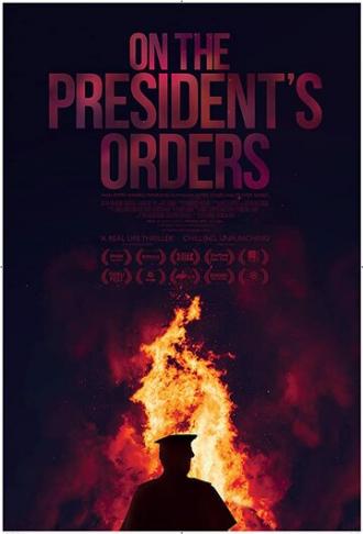 On the President's Orders (фильм 2019)