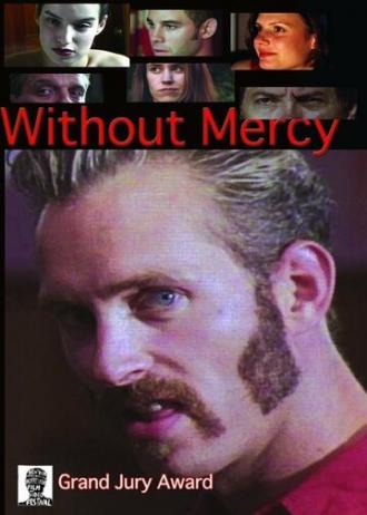 Without Mercy (фильм 2005)