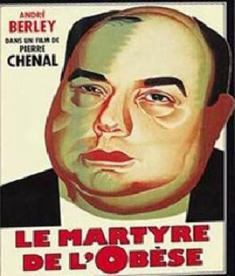 Le martyre de l'obèse (фильм 1932)