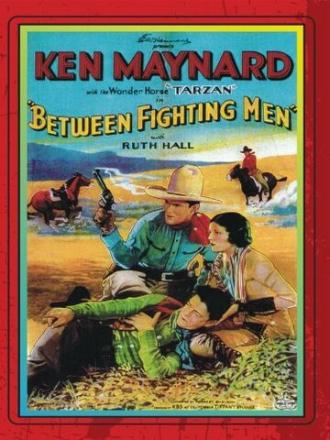 Between Fighting Men (фильм 1932)