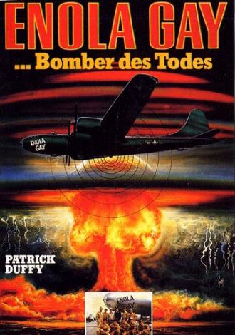 Энола Гей: Человек, миссия, атомная бомба (фильм 1980)