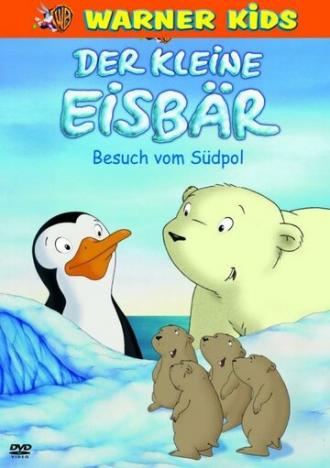 Der kleine Eisbär - Besuch vom Südpol (фильм 2004)