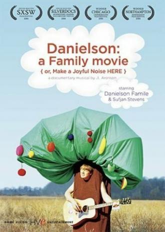 Danielson: A Family Movie (фильм 2006)