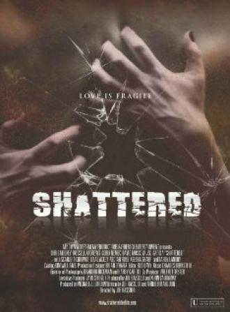 Shattered! (фильм 2008)