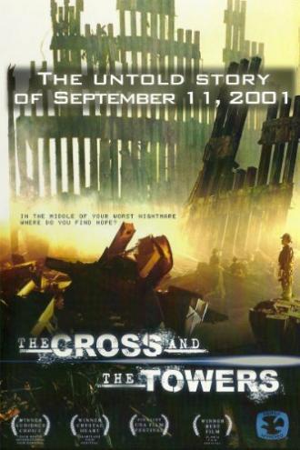 The Cross and the Towers (фильм 2006)