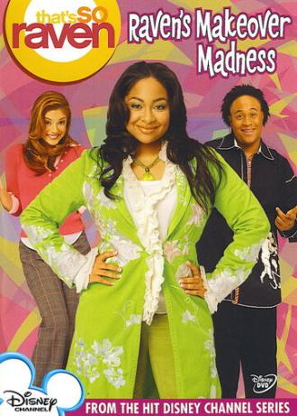 That's So Raven: Raven's Makeover Madness (фильм 2006)