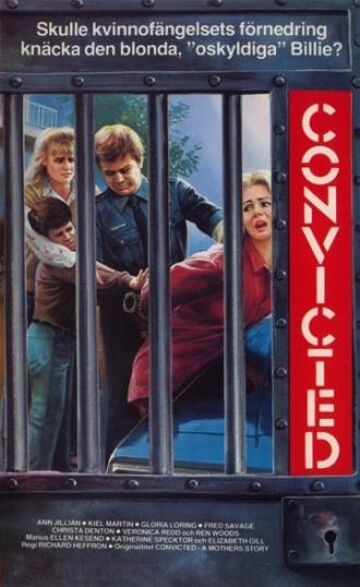 Convicted: A Mother's Story (фильм 1987)