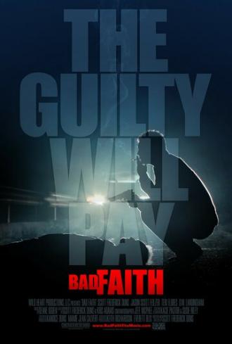 Bad Faith (фильм 2010)