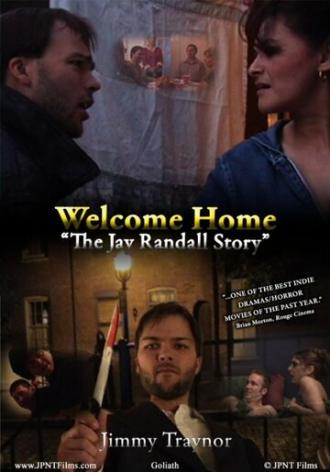 Welcome Home: The Jay Randall Story 2009 (фильм 2010)