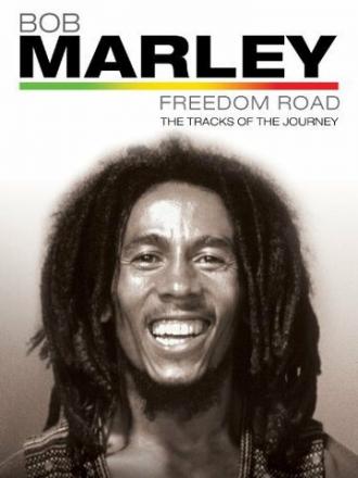 Bob Marley Freedom Road (фильм 2007)