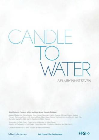 Свеча для воды (фильм 2012)