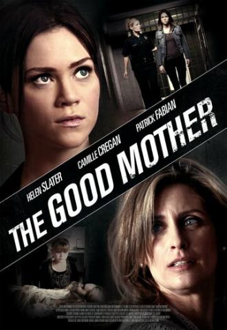 The Good Mother (фильм 2013)