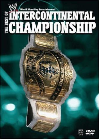The Best of Intercontinental Championship (фильм 2005)