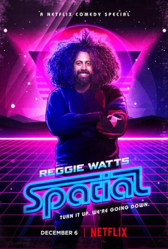 Reggie Watts: Spatial (фильм 2016)