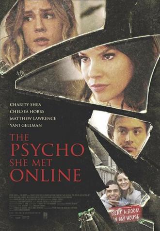 The Psycho She Met Online (фильм 2017)