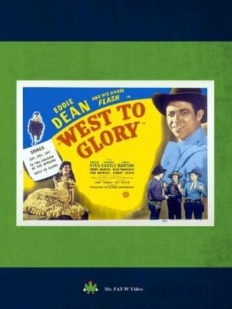 West to Glory (фильм 1947)