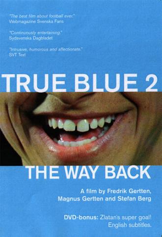 Истинно синий 2 — Путь домой (фильм 2002)