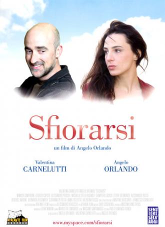 Sfiorarsi (фильм 2006)