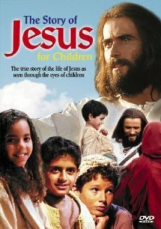 The Story of Jesus for Children (фильм 2000)