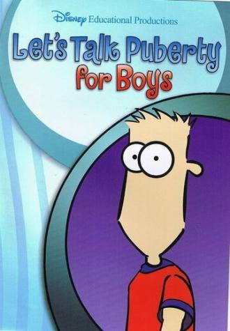 Let's Talk Puberty for Boys (фильм 2006)