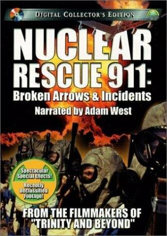 Nuclear Rescue 911: Broken Arrows & Incidents (фильм 2001)