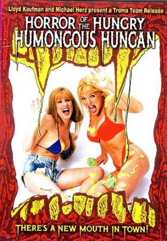 Horror of the Hungry Humongous Hungan (фильм 1991)