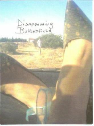 Disappearing Bakersfield (фильм 2012)