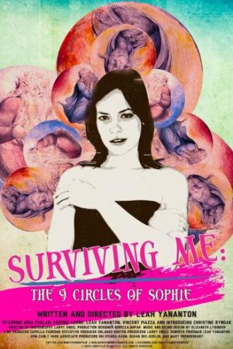 Surviving Me: The Nine Circles of Sophie (фильм 2015)