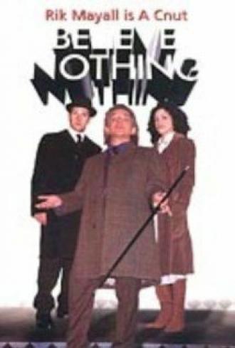 Believe Nothing (сериал 2002)