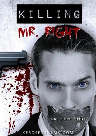 Killing Mr. Right (фильм 2014)