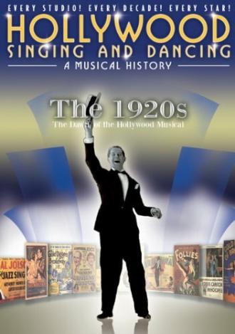 Песни и танцы Голливуда: Музыкальная история — 1920-е: Рассвет голливудского мюзикла