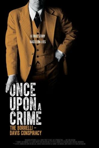 Once Upon a Crime: The Borrelli Davis Conspiracy (фильм 2014)
