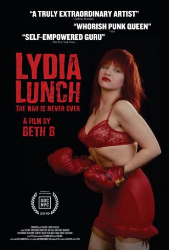 Lydia Lunch: The War Is Never Over (фильм 2019)