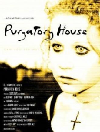 Purgatory House (фильм 2004)