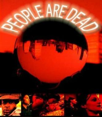 People Are Dead (фильм 2002)