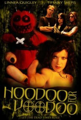 Hoodoo for Voodoo (фильм 2006)