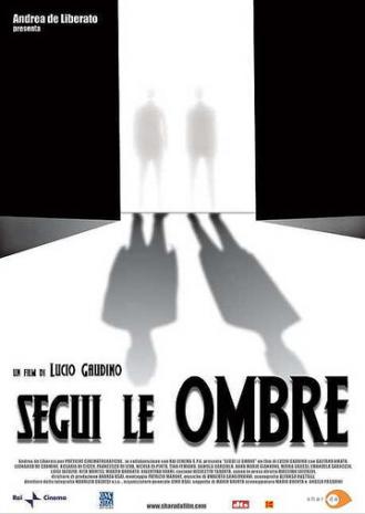 Segui le ombre (фильм 2004)
